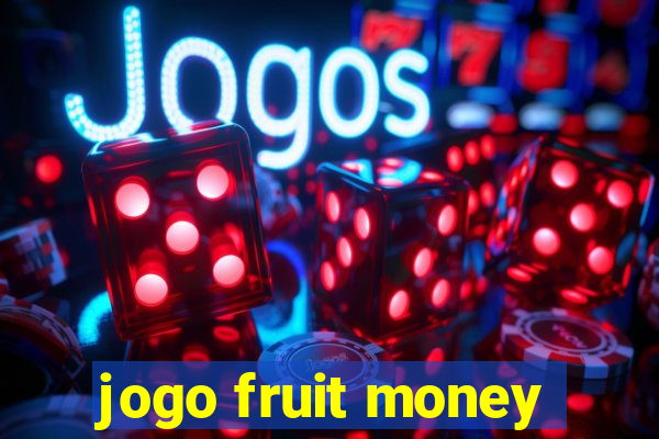 jogo fruit money